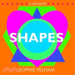 Flaphappy: Shapes : A Lift-the-Flap Book