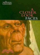 A Closer Look ─ Faces