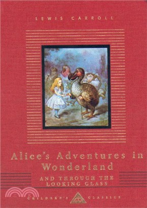 Alice's Adventures in Wonderland and Through the Looking Glass