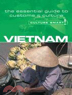 Culture Smart! Vietnam—The Essential Guide to Customs & Culture