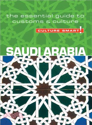 Culture Smart! Saudi Arabia ─ The Essential Guide to Customs & Culture