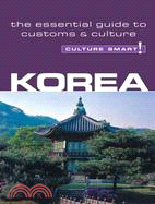 Culture Smart! Korea: A Quick Guide to Customs And Etiquette