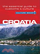 Culture Smart! Croatia: The Essential Guide to Customs & Culture