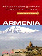 Culture Smart! Armenia ─ The Essential Guide to Customs & Culture