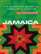 Culture Smart! Jamaica ─ The Essential Guide to Customs & Culture