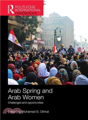 Arab Spring and Arab Women ─ Challenges and Opportunities