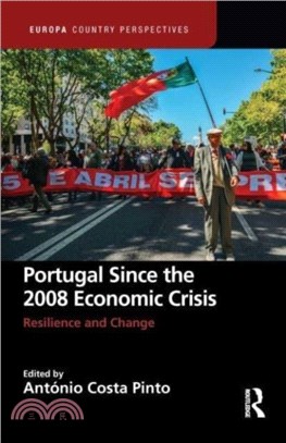 Portugal After the 2008 Financial Crisis ― Resilience and Change