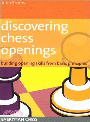 Discovering Chess Openings ─ Building Opening Skills from Basic Principles