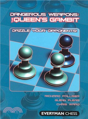 Dangerous Weapons ― The Queens Gambit
