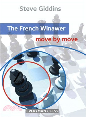 The French Winawer ― Move by Move