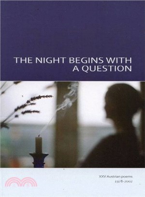 The Night Begins With a Question ― XXV Austrian Poems, 1978-2002
