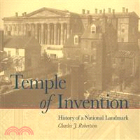 Temple of Invention: History of a National Landmark