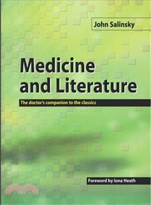 Medicine And Literature ― The Doctor's Companion to the Classics