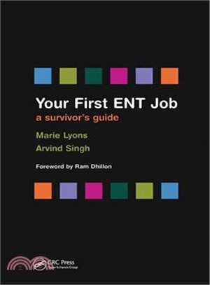 Your First ENT Job ― A Survivor's Guide