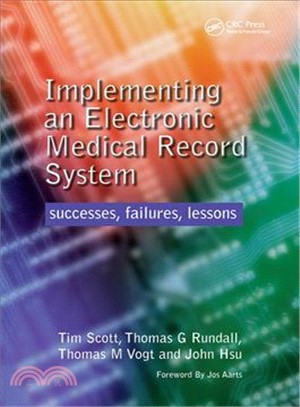 Implementing an Electronic Medical Record System: Successes, Failtures, Lessons