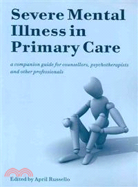 Severe Mental Illness in Primary Care