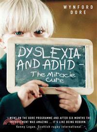 Dyslexia and ADHD