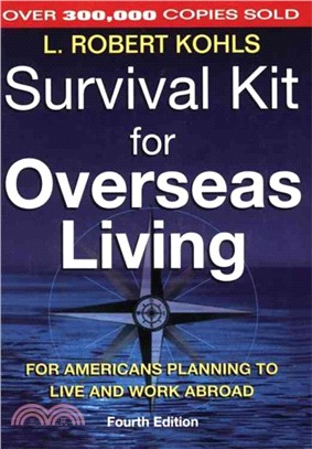 Survival Kit for Overseas Living ─ For Americans Planning to Live and Work Abroad