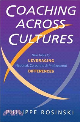 Coaching Across Cultures ─ New Tools for Leveraging National, Corporate, and Professional Differences