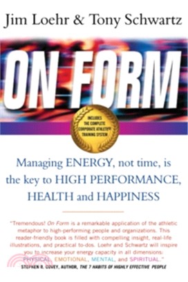 On Form: Achieving High Energy Performance Without Sacrificing Health & Happiness & Life Balance