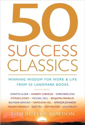 50 Success Classics: Winning Wisdom for Work and Life from 50 Landmark Books
