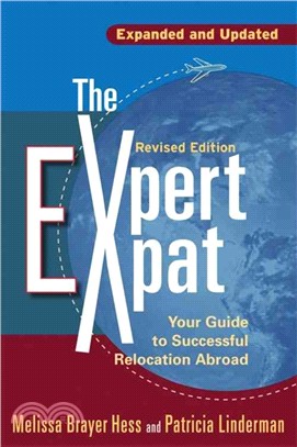 The Expert Expat ─ Your Guide to Successful Relocation Abroad, Moving, Living, Thriving