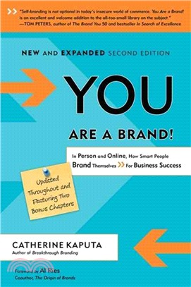 You Are a Brand! ─ In Person and Online, How Smart People Brand Themselves for Business Success