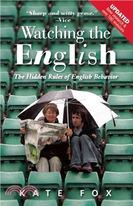 Watching the English :the hidden rules of English behavior /