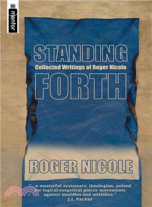 Standing Forth ― Collected Writings of Roger Nicole