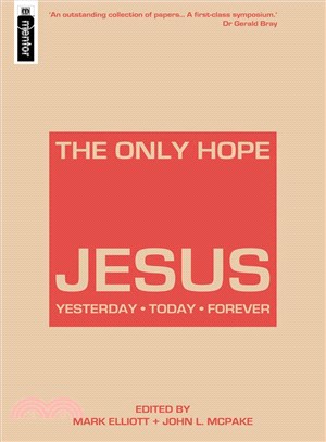 The Only Hope ─ Jesus Yesterday, Today, Forever