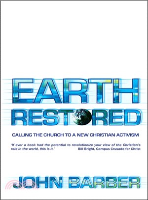 Earth Restored ― Calling the Church to a New Christian Activism