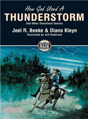 How God Used a Thunderstorm ― And Other Devotional Stories