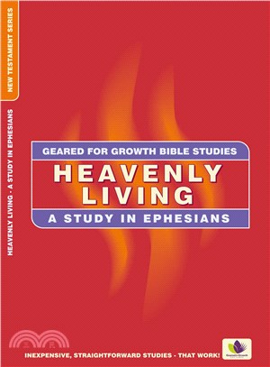 Heavenly Living ― A Study in Ephesians