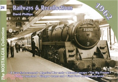Railways and Recollections：1962