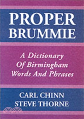 Proper Brummie：A Dictionary of Birmingham Words and Phrases