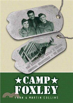 Camp Foxley：The History of the 123rd and 156th General Hospitals - US Army