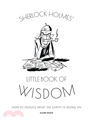 Sherlock Holmes' Little Book Of Wisdom