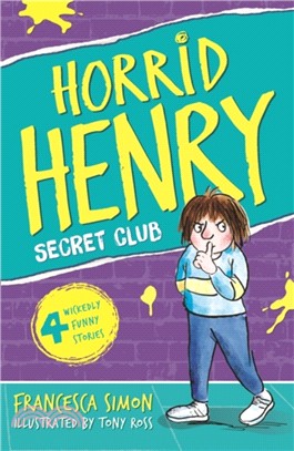 #2 Horrid Henry and the Secret Club (25週年版)(平裝本)