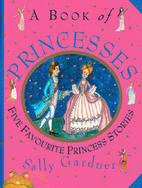 A Book of Princesses: 5 Favourite Princess Stories