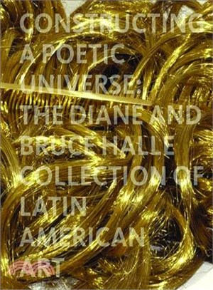 Constructing a Poetic Universe ― The Diane and Bruce Halle Collection of Latin American Art