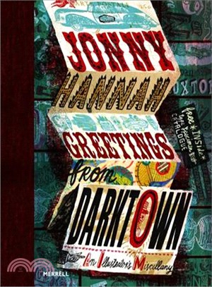 Jonny Hannah ― Greetings from Darktown: an Illustrator's Miscellany