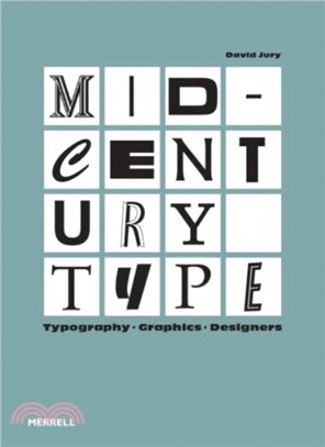 Mid-Century Type：Typography, Graphics, Designers