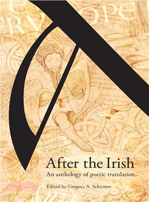 After the Irish: An Anthology of Poetic Translation