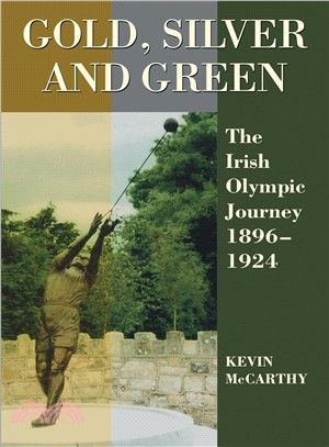 Gold, Silver and Green: The Irish Olympic Journey, 1896-1924