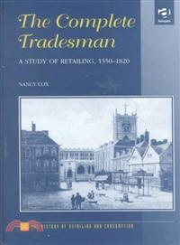 The Complete Tradesman—A Study of Retailing, 1550-1820