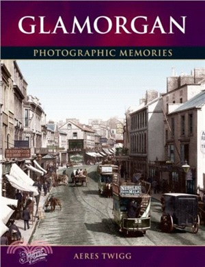 Glamorgan：Photographic Memories