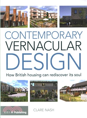 Contemporary Vernacular Design ─ How British Housing Can Rediscover Its Soul