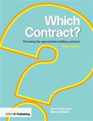 Which Contract? ― Choosing the Appropriate Building Contract