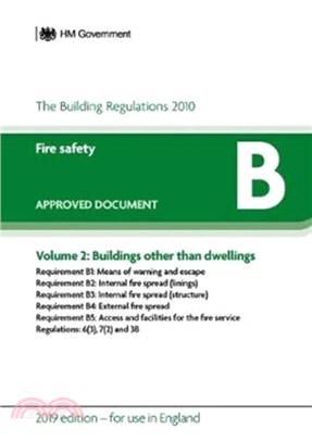 Approved Document B: Fire Safety - Volume 2: Buildings other than dwellings