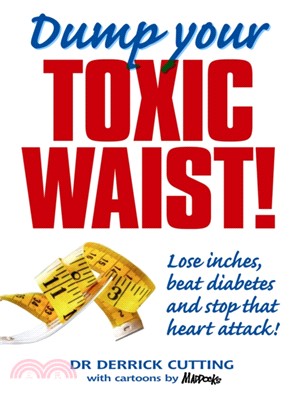 Dump Your Toxic Waist!